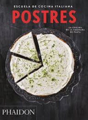 POSTRES-SCUELA-COCINA-ITALIANA(ED-SPAÑOL)-9780714870854