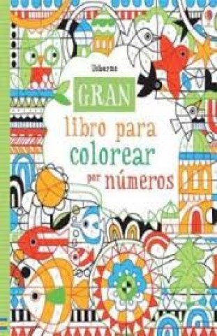 GRAN-LIBRO-PARA-COLOREAR-POR-NuMEROS-9781409573272