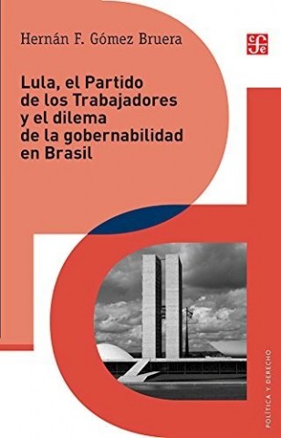 Lula,l-partido-trabajadoresl-dilema-gobernabilidadn-Brasil-9786071633453