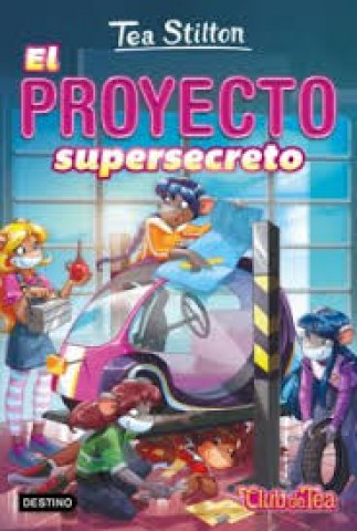 Tea-Stilton-l-proyecto-supersecreto-9788408172093