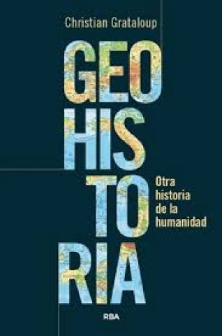 Geohistoria-Otra-historia-humanidad-9788411327787