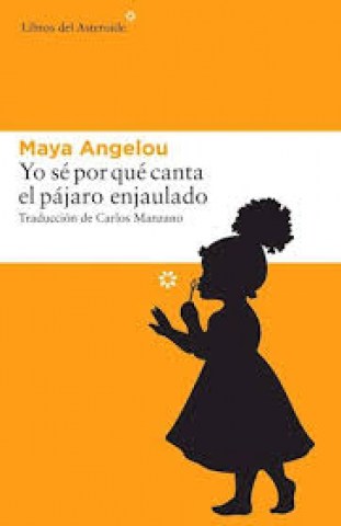 Yo-se-por-que-cantal-pajaronjaulado-9788416213665