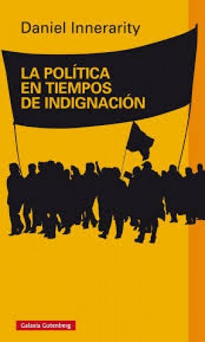 La-Politican-tiempos-indignacion-9788416495016