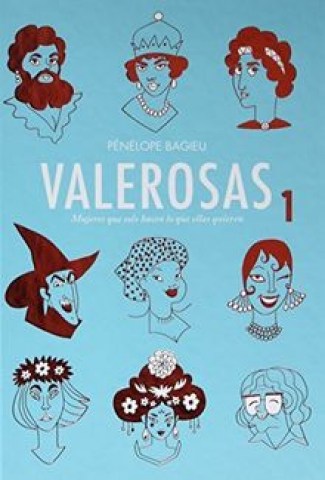 Valerosas-1-Mujeres-que-solo-hacen-lo-quellas-quieren-9788416507641