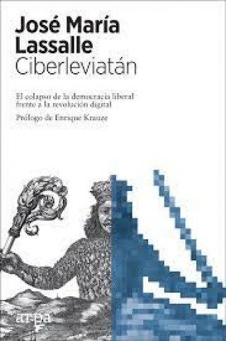 Ciberleviatan-l-colapsomocracia-liberal-frente-a-revolucion-digital-9788416601882