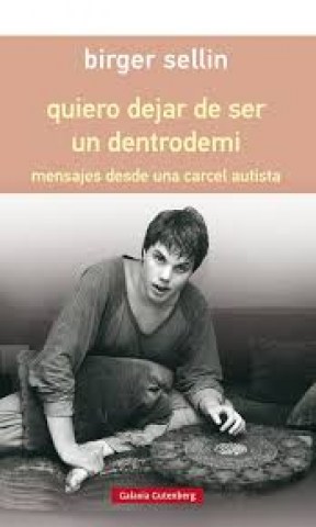 Quierojar-serntrodemi-Mensajessdea-carcel-autista-9788417088347