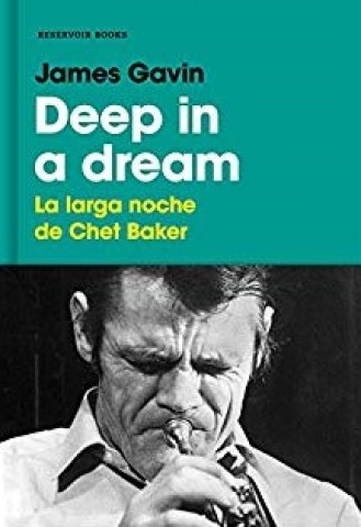 Deep-in-a-dream-Larga-noche-Chet-Baker-9788417125493