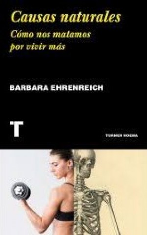 Causas-naturales-Como-nos-matamos-por-vivir-mas-9788417141677