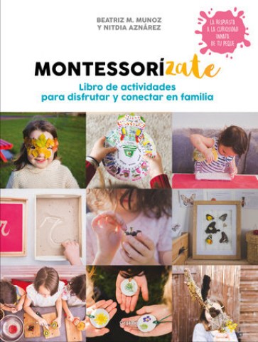 Montessorizate-Libro-actividades-para-disfrutarectarn-familia-9788417338657