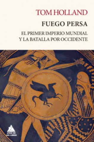 Fuego-persa-l-primer-imperio-mundial-batalla-por-occidente-9788417743338