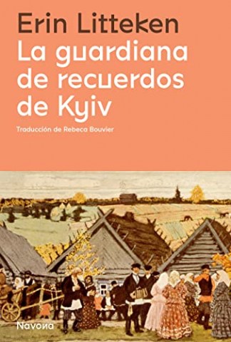 La-Guardiana-recuerdos-Kyiv-9788419311078