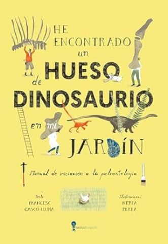 Hencontrado-hueso-dinosaurionl-jardin-9788419735836