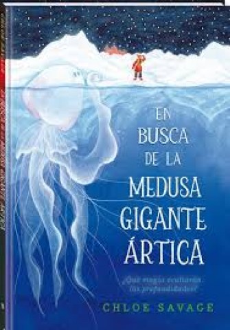 En-busca-medusa-gigante-artica-9788419913111