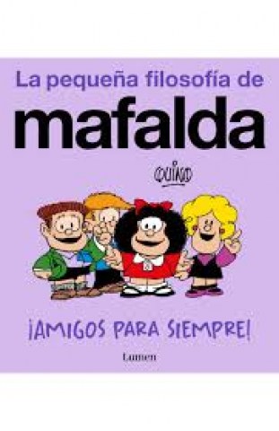 Amigos-para-siempre-La-pequeña-filosofia-Mafalda-9788426433008