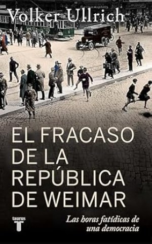 El-Fracaso-Republica-Weimar-9788430627431