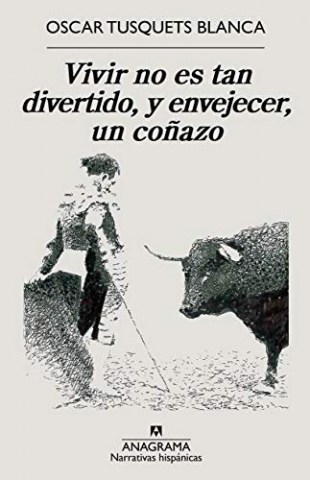 Vivir-nos-tan-divertido,nvejecer,-coñazo-9788433999207