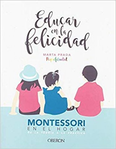 Educarn-felicidad-Montessorinl-hogar-9788441540835