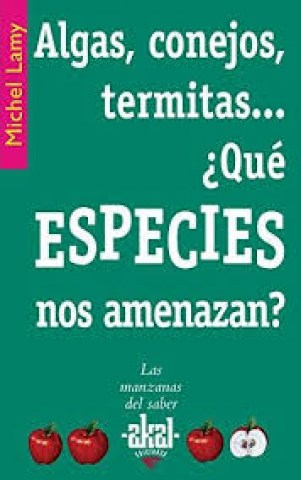 Algas,ejos,-termitas-quespecies-nos-amen-9788446020981