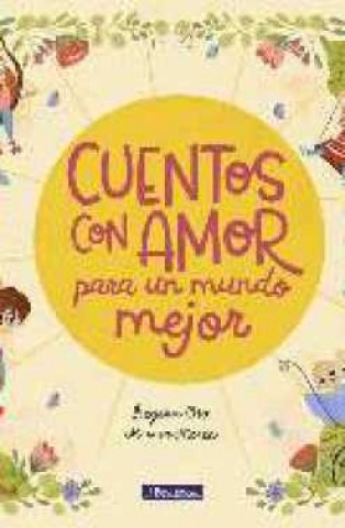 cuentos-amor-para-mundo-mejor-9788448851057