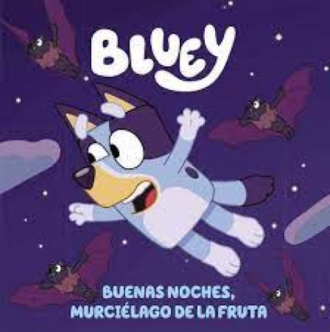 bluey-buenas-noches,-murcielago-fruta-9788448864002