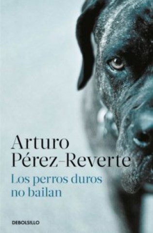 Los-Perros-duros-no-bailan-9788466350594