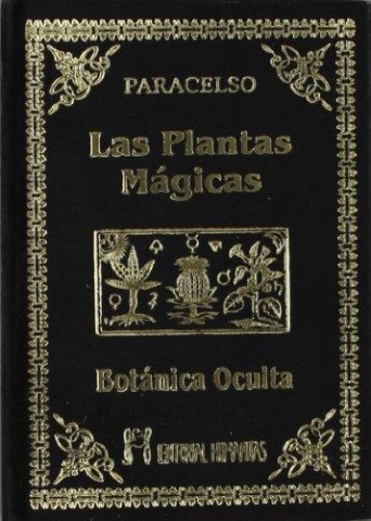 BOTaNICA-OCULTA-S-PLANTAS-MaGICAS-9788479100377