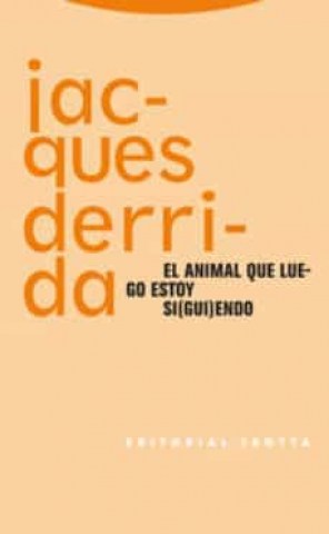 El-Animal-que-luegostoy-si(gui)endo-9788481649628