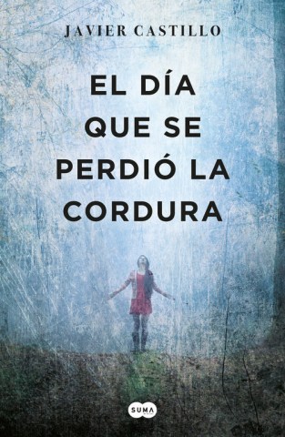 El-Dia-que-se-perdio-cordura-9788483659052