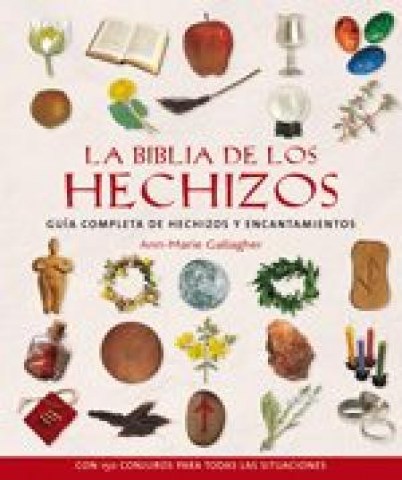 BIBLIA-HECHIZOS,-GUiA-COMPLETA-HECHIZOSNCANTAMIENTOS-9788484451792
