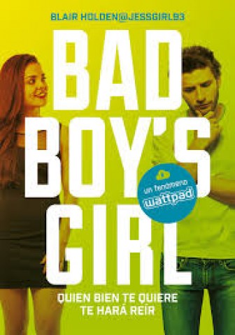 Bad-boy-s-girl-4-Quien-bien-te-quiere-te-hara-reir-9788490437223
