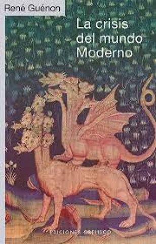 La-Crisisl-mundo-moderno-9788491118350