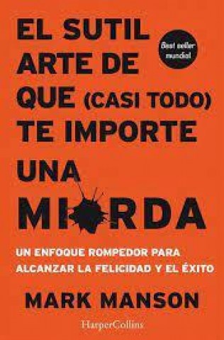 Sutil-arte-que-(casi-todo)-te-importea-mierda-9788491392286