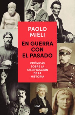 En-guerral-pasado-Cronicas-sobre-falsificacion-historia-9788491872269