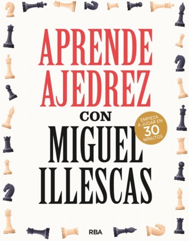 Aprende-ajedrez-Miguel-Illescas-9788491876045