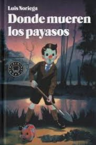 donde-mueren-payasos-9788493881757