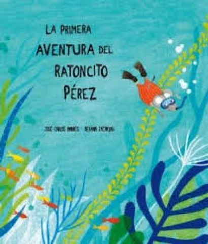 La-Primera-aventural-ratoncito-Perez-9788494444609