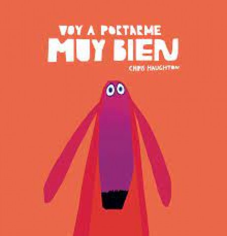 Voy-a-portarme-muy-bien-9788494692680