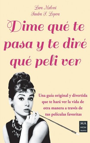 DIME-QUE-TE-PASA-TE-DIRE-QUE-PELI-VER-9788496746780