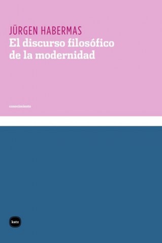 El-Discurso-filosofico-modernidad-9788496859296