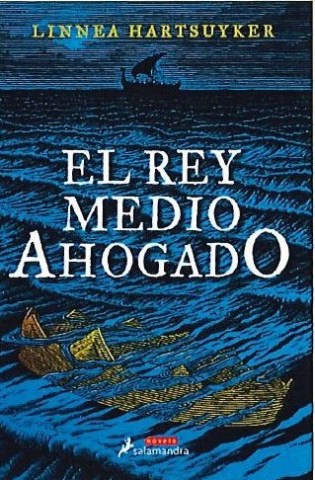 El-Rey-medio-ahogado-9788498388718