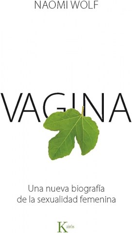 Vagina-Una-nueva-biografia-sexualidad-femenina-9788499883151