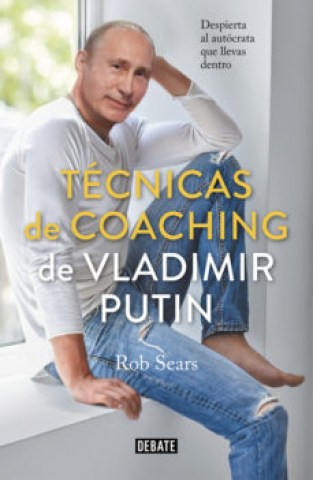 Tecnicas-coaching-Vladimir-Putin-9788499929040