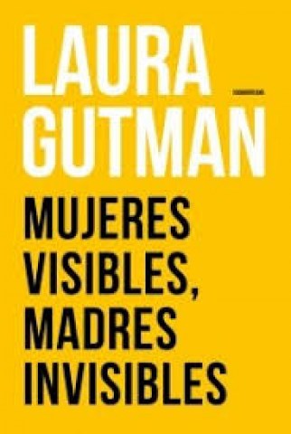 Mujeres-visibles,-madres-invisibles-9789500759823