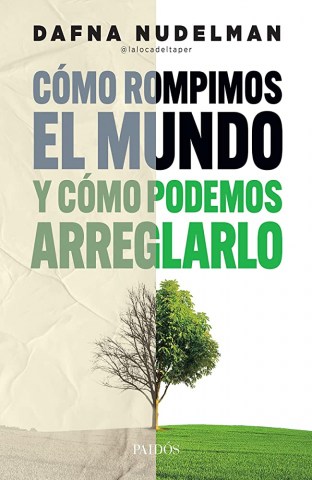 Como-rompimosl-mundo-como-podemos-arreglarlo-9789501204438