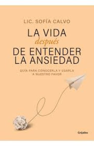 La-Vidaspuesntender-ansiedad-9789502819075
