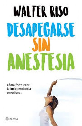 Desapegarse-sin-anestesia-9789504996354