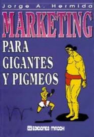 MARKETING-PARA-GIGANTES-PIGMEOS-9789505373116