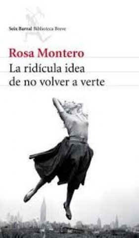La-Ridicula-idea-no-volver-a-verte-9789507317453