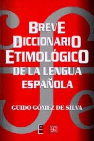 Breve-diccionariotimologico-lenguaspañola-9789681655433