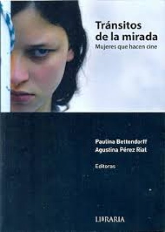 Transitosla-mirada-Mujeres-que-hacen-cine-9789873754012